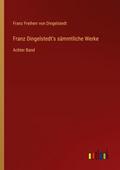 Franz Dingelstedt’s sämmtliche Werke