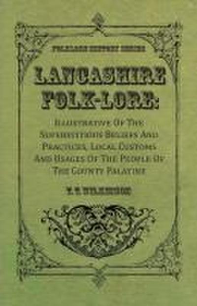 Lancashire Folk-Lore