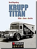 Krupp Titan: Bilder, Daten, Berichte
