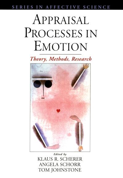 Appraisal Processes in Emotion