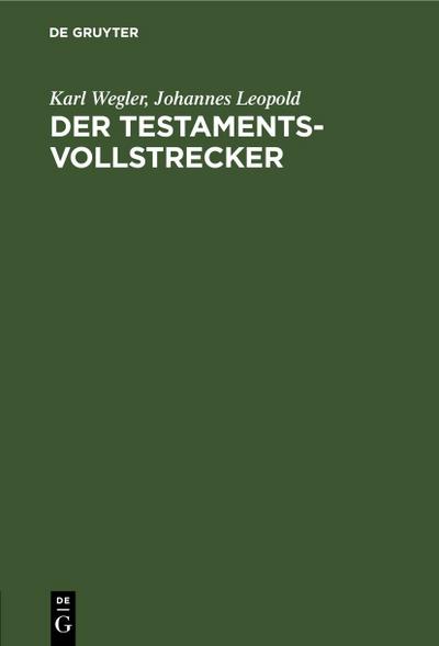 Der Testamentsvollstrecker