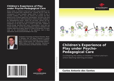 Children’s Experience of Play under Psycho-Pedagogical Care