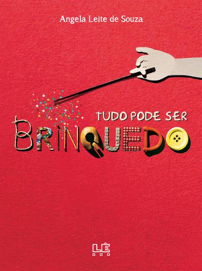 Tudo pode ser brinquedo