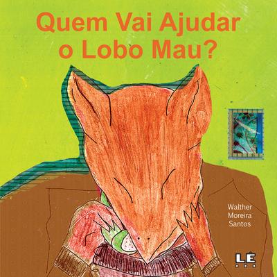 Quem vai ajudar o lobo mau?