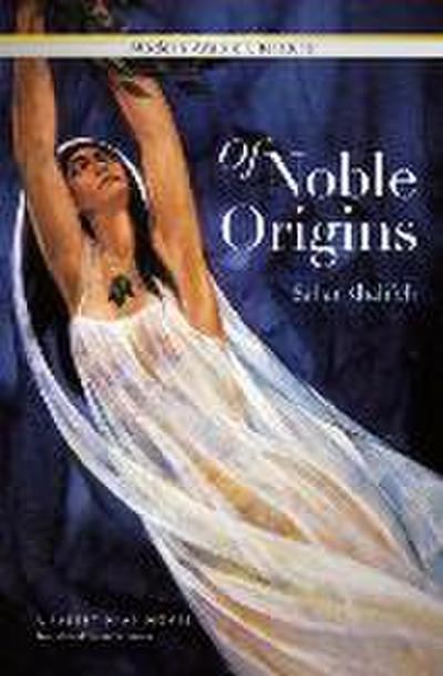 Of Noble Origins