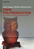 Twin Polymerization