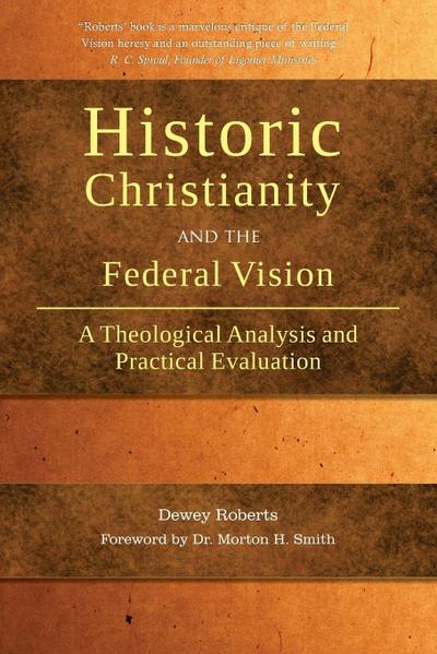 Historic Christianity and the Federal Vision