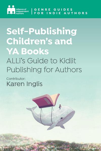 Self-Publishing Children’s and YA Books