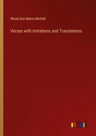 Verses with Imitations and Translations