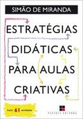 Estratégias didáticas para aulas criativas