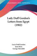 Lady Duff Gordon’s Letters from Egypt (1902)