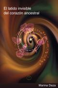 El latido invisible del corazón ancestral