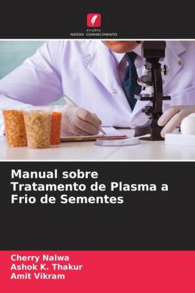 Manual sobre Tratamento de Plasma a Frio de Sementes
