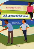 #sóaeducaçãosalva