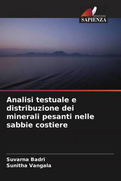 Analisi testuale e distribuzione dei minerali pesanti nelle sabbie costiere
