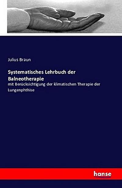 Systematisches Lehrbuch der Balneotherapie