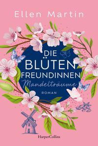 Die Blütenfreundinnen 2 - Mandelträume