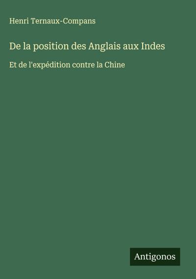 De la position des Anglais aux Indes