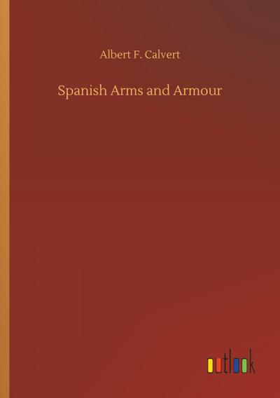 Spanish Arms and Armour