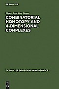 Combinatorial Homotopy and 4-Dimensional Complexes
