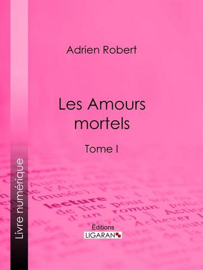 Les Amours mortels