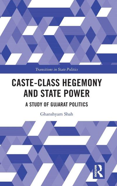 Caste-Class Hegemony and State Power
