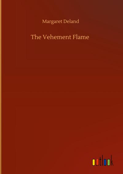 The Vehement Flame