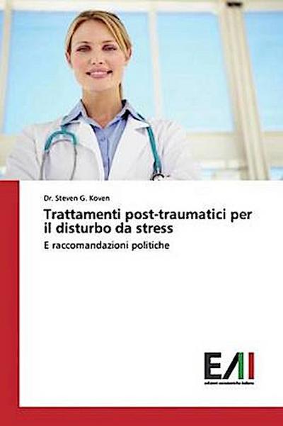 Trattamenti post-traumatici per il disturbo da stress