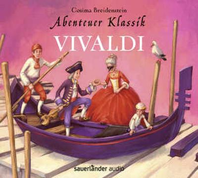 Abenteuer Klassik: Vivaldi 