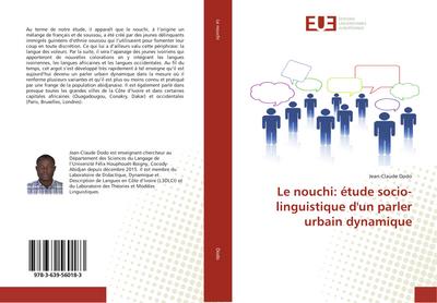 Le nouchi: étude socio-linguistique d’un parler urbain dynamique