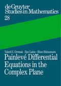 Painlevé Differential Equations in the Complex Pla