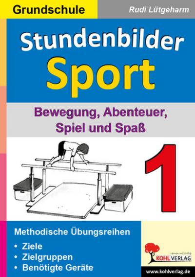 Stundenbilder Sport, Grundschule Bewegung, Abenteuer, Spiel und Spaß