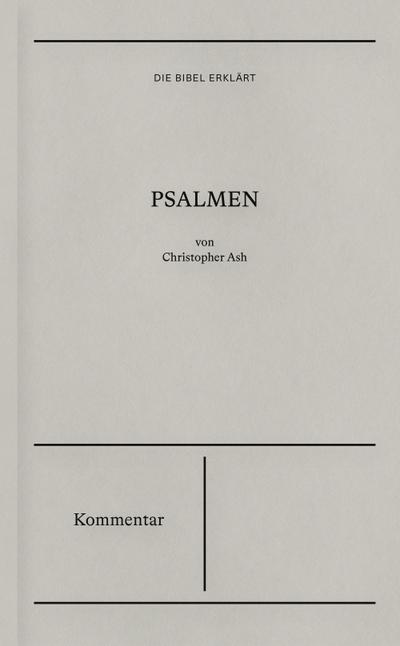 Die Bibel erklärt: Psalmen (Kommentar)