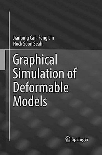 Graphical Simulation of Deformable Models