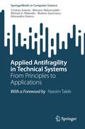 Applied Antifragility in Technical Systems