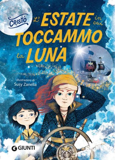L’ estate in cui toccammo la luna