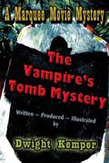 The Vampire’s Tomb Mystery