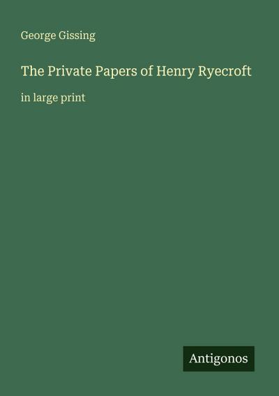 The Private Papers of Henry Ryecroft