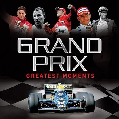 Grand Prix Greatest Moments