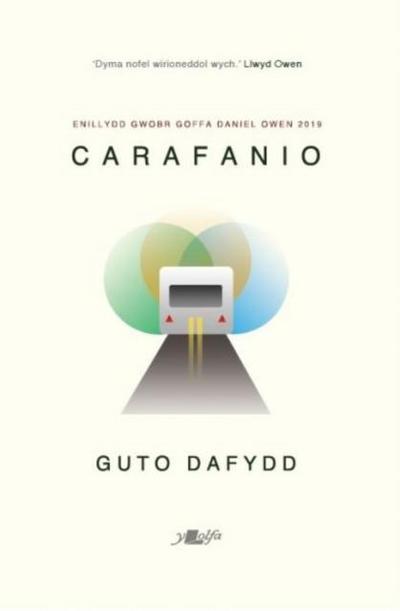 Carafanio - Enillydd Gwobr Goffa Daniel Owen 2019