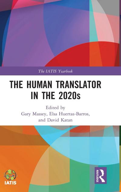 The Human Translator in the 2020s