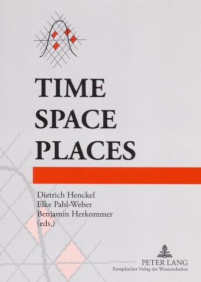 Time ¿ Space ¿ Places