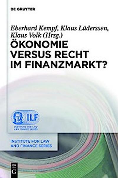 Ökonomie versus Recht im Finanzmarkt?