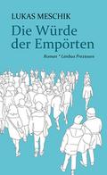 Die Würde der Empörten