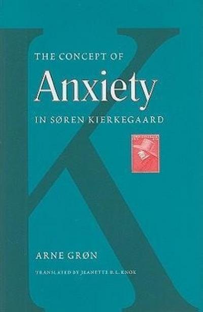 The Concept of Anxiety in Soren Kierkegaard