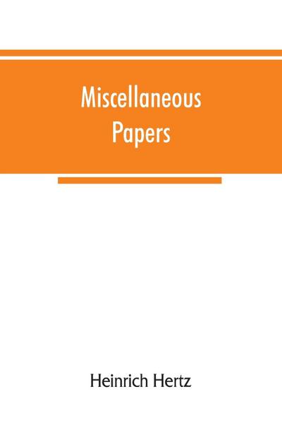 Miscellaneous papers