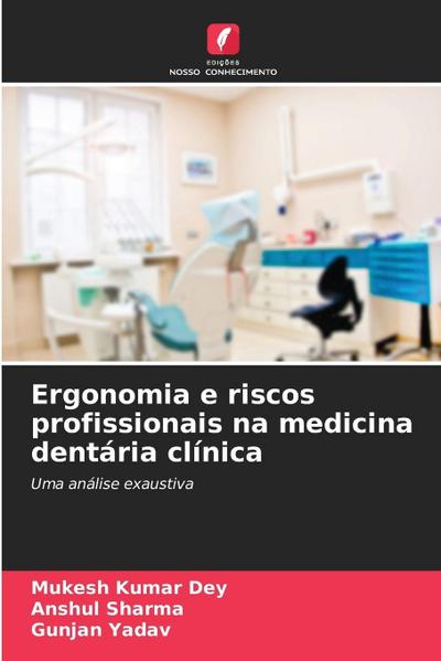 Ergonomia e riscos profissionais na medicina dentária clínica