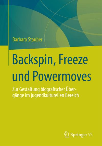 Backspin, Freeze und Powermoves