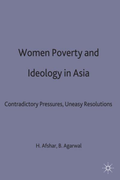 Women, Poverty and Ideology in Asia