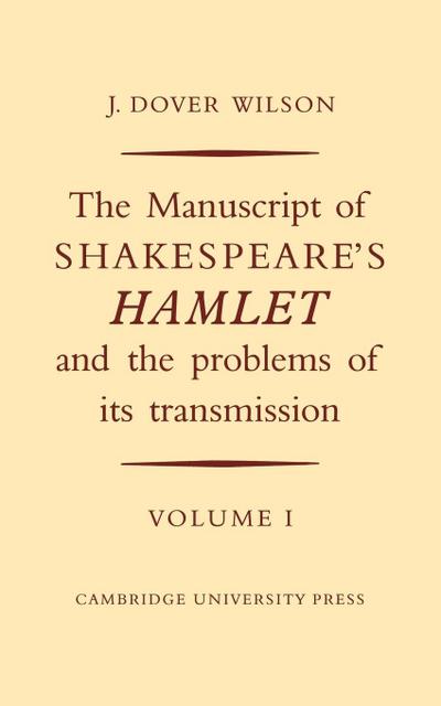 The Manuscript of Shakespeare’s Hamlet and the Problems of its Transmission